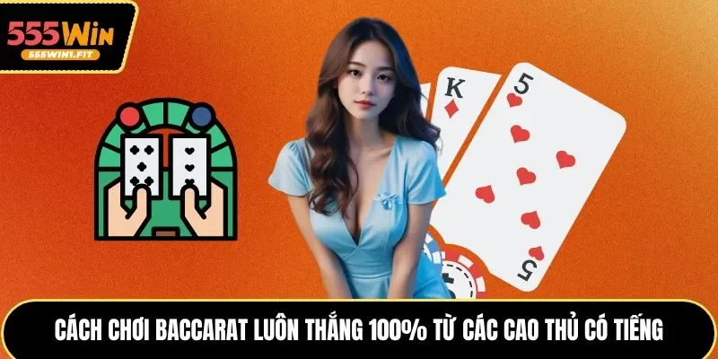 Cách chơi Baccarat