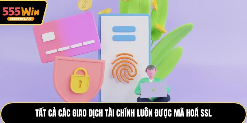 Tất cả các giao dịch tài chính luôn được mã hoá SSL