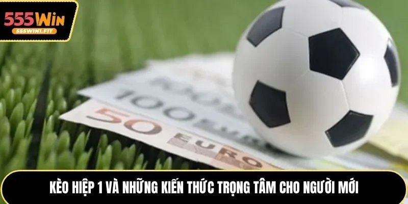 Kèo hiệp 1