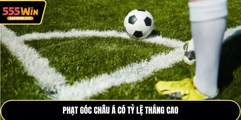 Phạt góc châu Á với tỷ lệ thắng cao