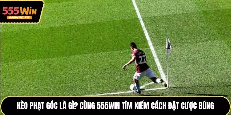 Kèo phạt góc