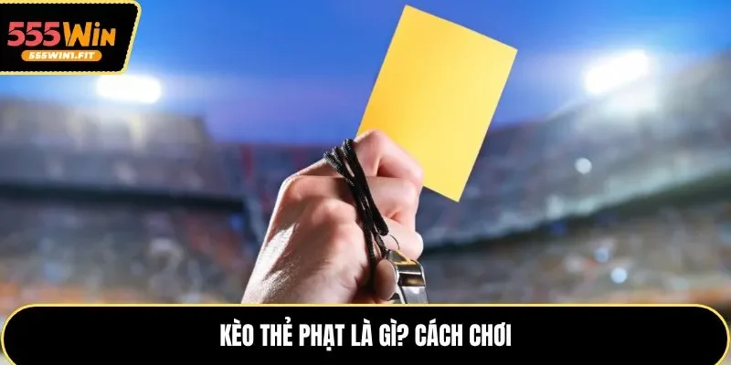 Kèo thẻ phạt