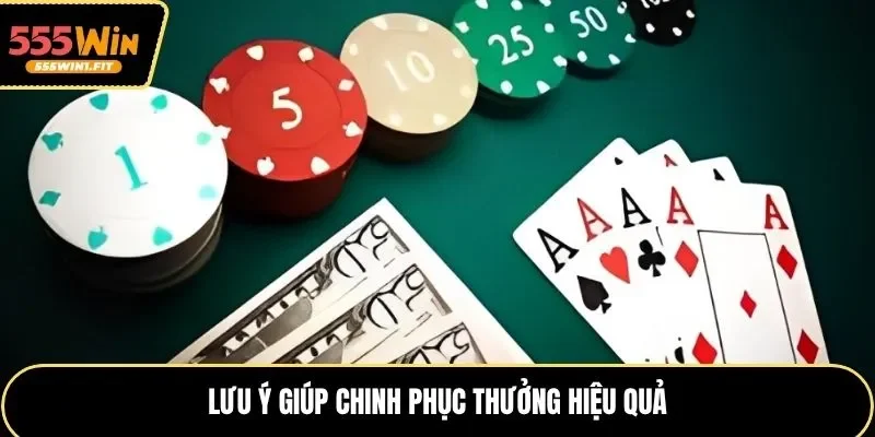 Lưu ý giúp chinh phục thưởng hiệu quả