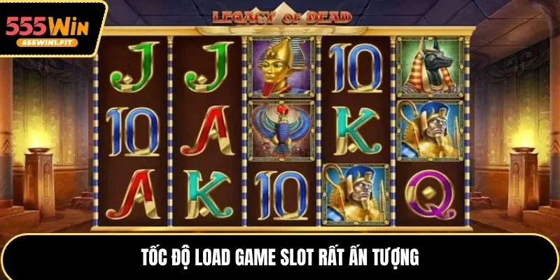 Tốc độ load game slot rất ấn tượng