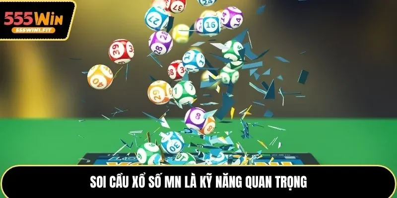 Soi cầu xổ số MN là kỹ năng quan trọng