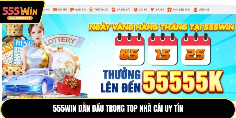 555win dẫn đầu trong top nhà cái uy tín